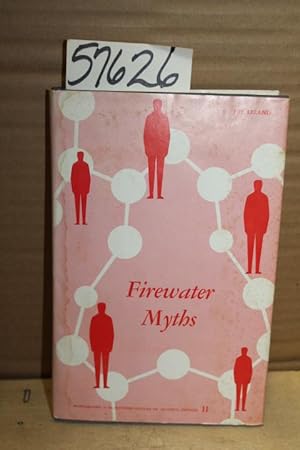 Seller image for Firewater Myths; North American Indian Drinking and Alcohol Addiction for sale by Princeton Antiques Bookshop