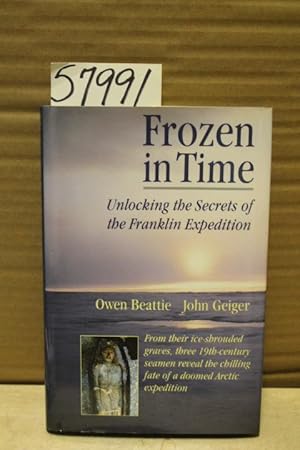 Imagen del vendedor de Frozen in Time: unlocking the secerts of the Franklin Expedition a la venta por Princeton Antiques Bookshop