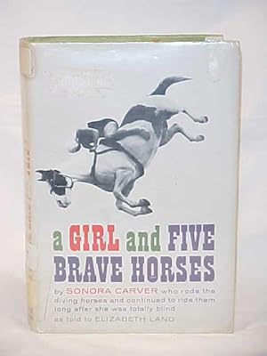 Seller image for A Girl and Five Brave Horses ( STEEL PIER ATLANTIC CITY ) for sale by Princeton Antiques Bookshop