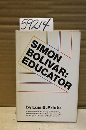 Seller image for Simon Bolivar: Educator for sale by Princeton Antiques Bookshop