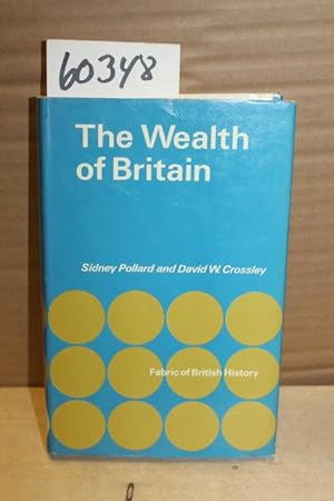 Image du vendeur pour Wealth of Britain 1085-1966 mis en vente par Princeton Antiques Bookshop