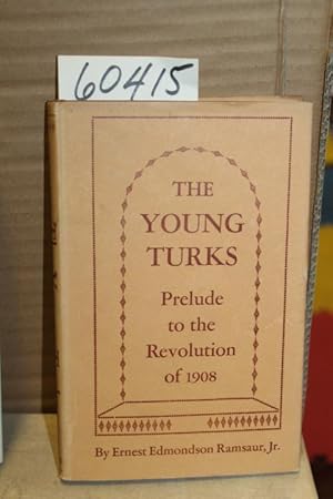 Seller image for The Young Turks; Prelude to the Revolution of 1908 for sale by Princeton Antiques Bookshop
