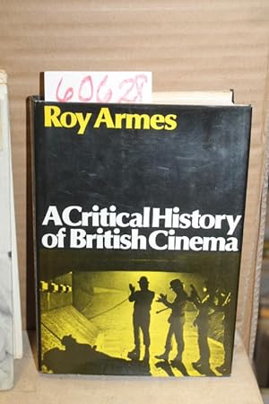 Seller image for A Critical Hisotry of British Cinema for sale by Princeton Antiques Bookshop