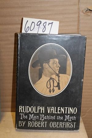 Seller image for Rudolph Valentino: the Man Behind the Myth for sale by Princeton Antiques Bookshop