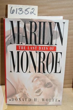 Imagen del vendedor de The Last Days of Marilyn Monroe a la venta por Princeton Antiques Bookshop