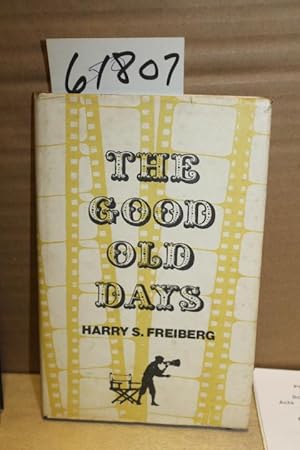 Image du vendeur pour The Good Old Days mis en vente par Princeton Antiques Bookshop