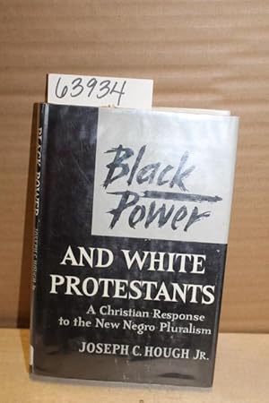 Image du vendeur pour Black Power and White Protestants, A Christian Response to the New Negro Pluralism mis en vente par Princeton Antiques Bookshop