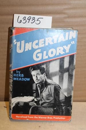 Seller image for Uncertain Glory for sale by Princeton Antiques Bookshop