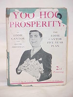 Imagen del vendedor de Yoo Hoo Prosperity? The Eddie Cantor Five-Year Plan a la venta por Princeton Antiques Bookshop