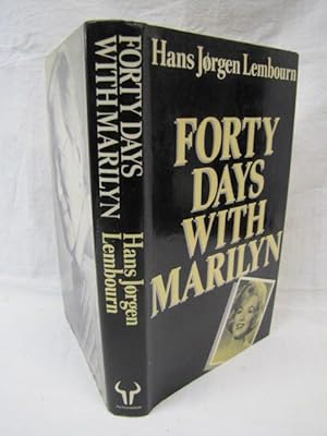 Seller image for Forty Days with Marilyn for sale by Princeton Antiques Bookshop