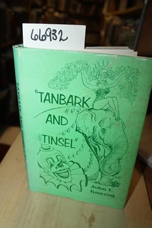 Bild des Verkufers fr Tanbark And Tinsel : A Galaxy of Glittering Gems from the Dazzling Diadem of Circus History zum Verkauf von Princeton Antiques Bookshop