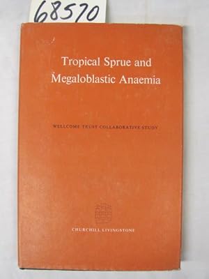 Image du vendeur pour Tropical Sprue and Megaloblastic Anaemia mis en vente par Princeton Antiques Bookshop