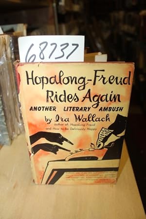 Seller image for Hopaloong-Frued Rides Again Another Literary AMbush for sale by Princeton Antiques Bookshop