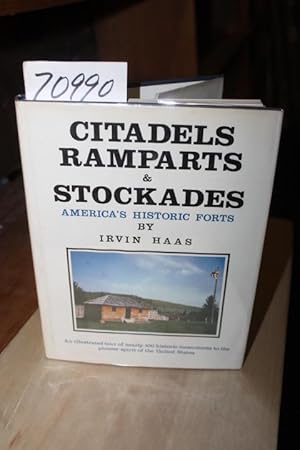 Bild des Verkufers fr Citadels Ramparts & Stockades: America's Historic Forts zum Verkauf von Princeton Antiques Bookshop