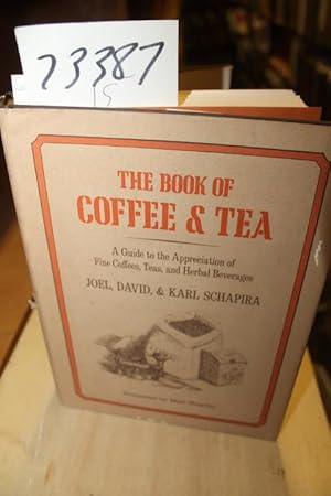 Seller image for Book of Coffee & Tea: A Guide to the Appreciation of Fine Coffees, Teas and Herbal Beverages for sale by Princeton Antiques Bookshop