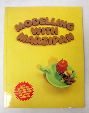 Image du vendeur pour Modelling With Marzipan mis en vente par Princeton Antiques Bookshop