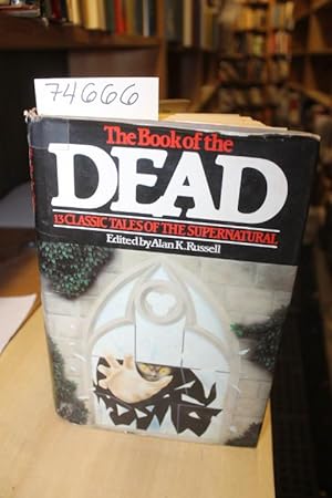 Seller image for The Book of the Dead Thirteen Classic Tales of the Supernatural for sale by Princeton Antiques Bookshop