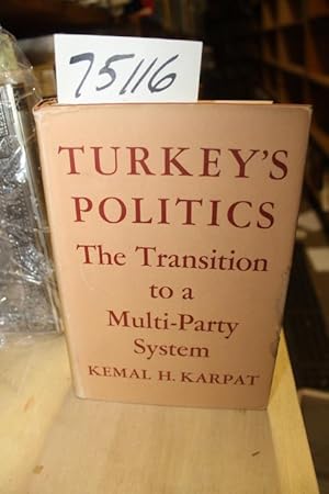 Immagine del venditore per Turkey's Politics: The Transition to a Multi-Party System venduto da Princeton Antiques Bookshop