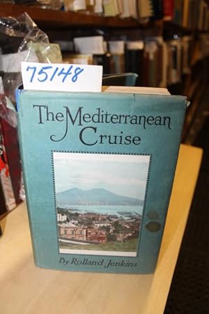 Immagine del venditore per The Mediterranean Cruise venduto da Princeton Antiques Bookshop