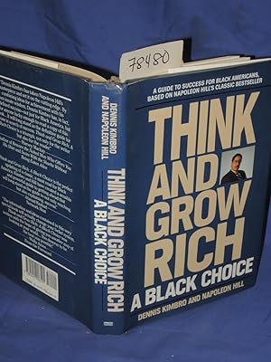 Bild des Verkufers fr Think and Grow Rich. A Black Choice. zum Verkauf von Princeton Antiques Bookshop