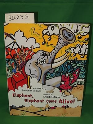 Seller image for Elephant Come Alive! (Lucy The Elephant Margate New Jersey) for sale by Princeton Antiques Bookshop