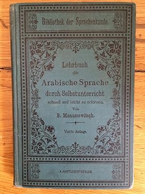 Seller image for Lehrbuch, die arabische Sprache durch Selbstunterricht schnell und leicht zu erlernen. for sale by Arthur Probsthain