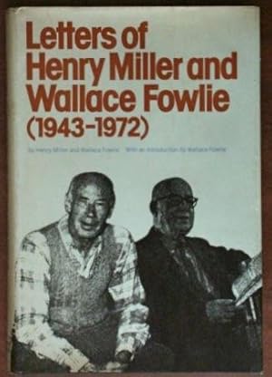 Image du vendeur pour Letters of Henry Miller and Wallace Fowlie (1943-1972) mis en vente par Canford Book Corral