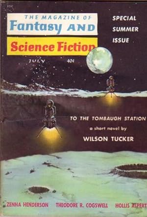 Seller image for The Magazine of Fantasy and Science Fiction July 1960 - To the Tombaugh Station, Fair Trade, The Last Dream, All in Good Time, It is Not My Fault, Things, The Burning, The Simlan Problem, Oh I'll Take the High Road, Beyond Pluto for sale by Nessa Books