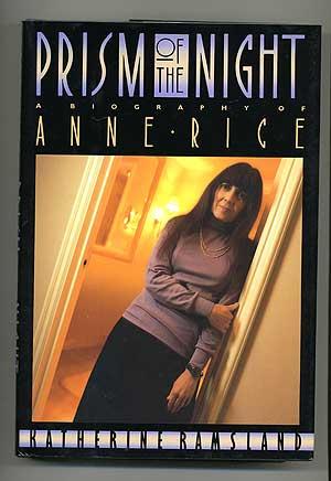 Bild des Verkufers fr Prism of the Night: A Biography of Anne Rice zum Verkauf von Between the Covers-Rare Books, Inc. ABAA