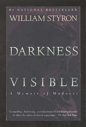 Image du vendeur pour Darkness Visible: A Memoir of Madness mis en vente par Between the Covers-Rare Books, Inc. ABAA