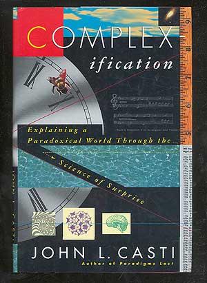 Seller image for Complexification: Explaining a Paradoxical World Through the Science of Surprise for sale by Between the Covers-Rare Books, Inc. ABAA
