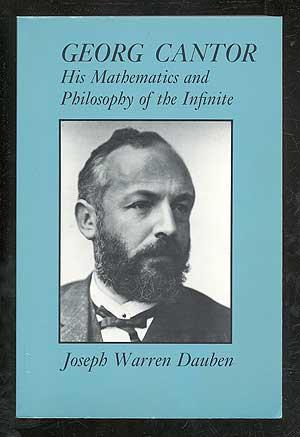Bild des Verkufers fr Georg Cantor: His Mathematics and Philosophy of the Infinite zum Verkauf von Between the Covers-Rare Books, Inc. ABAA