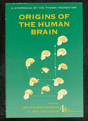 Seller image for Origins of the Human Brain: A Fyssen Foundation Symposium for sale by Between the Covers-Rare Books, Inc. ABAA