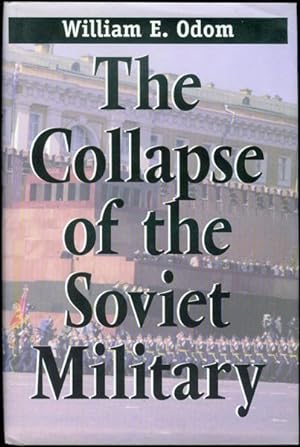 Imagen del vendedor de The Collapse of the Soviet Military a la venta por Bookmarc's