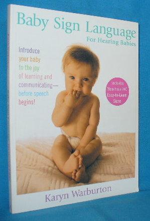 Seller image for Baby Sign Language for Hearing Babies for sale by Alhambra Books