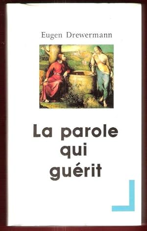 La Parole Qui Guérit