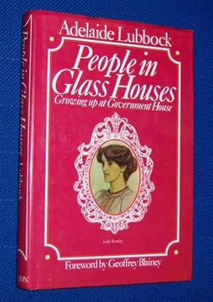 PEOPLE IN GLASS HOUSES: Growing up at Government House. (Signed Copy)