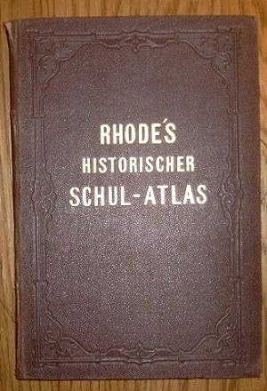 Historischer Schul - Atlas zur alten, mittleren und neueren Geschichte. 89 Karten auf 30 Blättern...