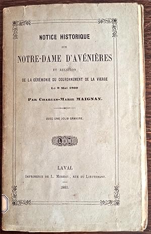 Notice historique sur Notre-Dame d'Avénières et relation de la cérémonie du couronnement de la Vi...