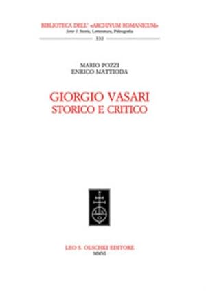 Imagen del vendedor de GIORGIO VASARI. Storico e critico. a la venta por studio bibliografico pera s.a.s.