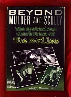 Beyond Mulder and Scully / The Mysterious Characters of The X-Files