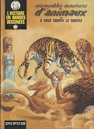 Seller image for Incroyables aventures d'animaux for sale by L'ivre d'Histoires