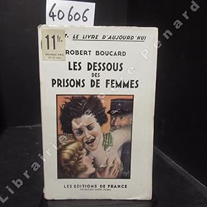 Image du vendeur pour Les dessous des prisons des femmes mis en vente par Librairie-Bouquinerie Le Pre Pnard