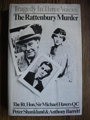 Seller image for Tragedy in Three Voices : The Rattenbury Murder for sale by Weysprings Books, IOBA, PBFA