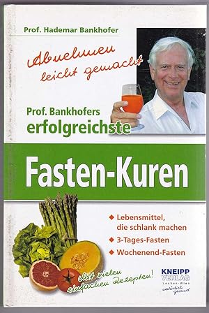 Seller image for Abnehmen leicht gemacht Prof. Bankhofers erfolgreichste Fasten-Kuren for sale by Kultgut