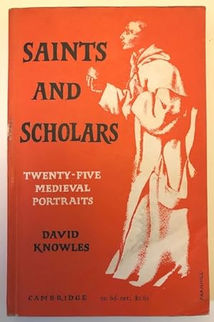 Saints And Scholars: twenty-five medieval portraits
