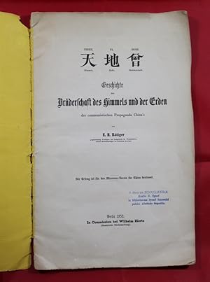 Thien, Ti, Hoih. . Himmel, Erde, Brüderschaft. Geschichte der Brüderschaft des Himmels und der Er...