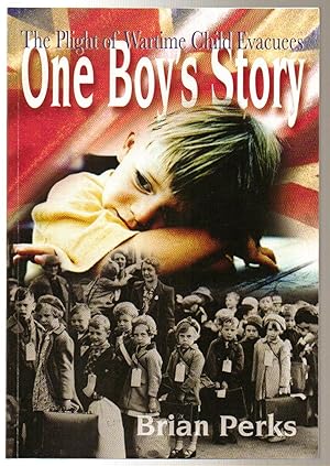 The Plight of Wartime Child Evacuees : One Boy's Story