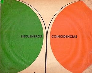 ENCUENTROS Y COINCIDENCIAS EN EL ARTE. Agosto - setiembre 1967