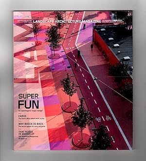 Bild des Verkufers fr Landscape Architecture Magazine / Volume 103, Number 7 / July 2013. Copenhagen's Super Wedge, Carve Dutch office, Bocce, Berkeley Adventure Playground zum Verkauf von Singularity Rare & Fine